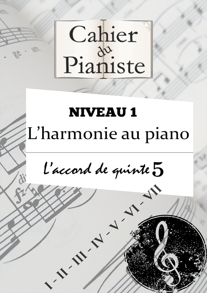 Apprendre l'harmonie par le piano - Volume 1 - Les Quintes
Harmonie piano quintes