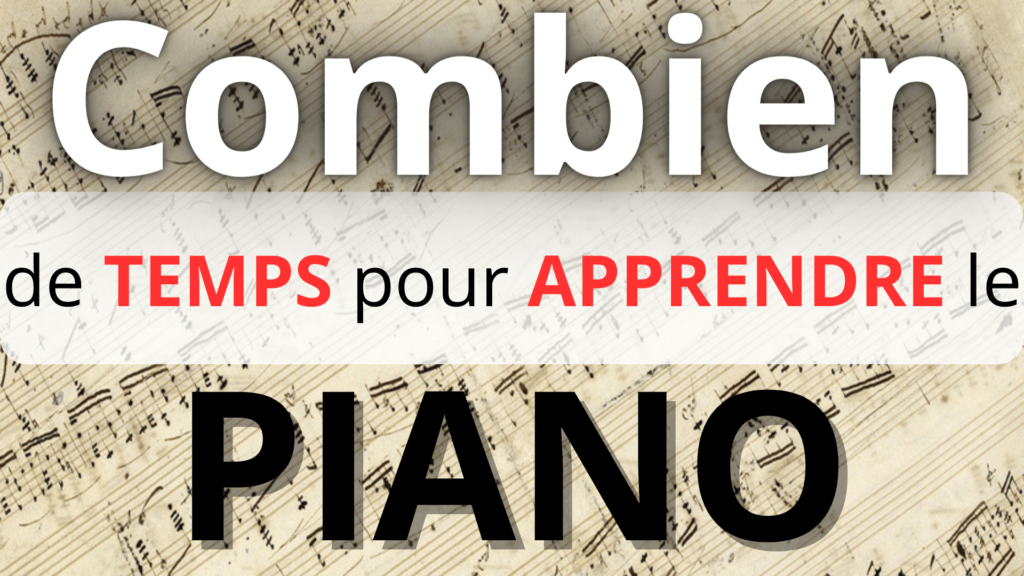 Combien de temps pour apprendre le piano ?