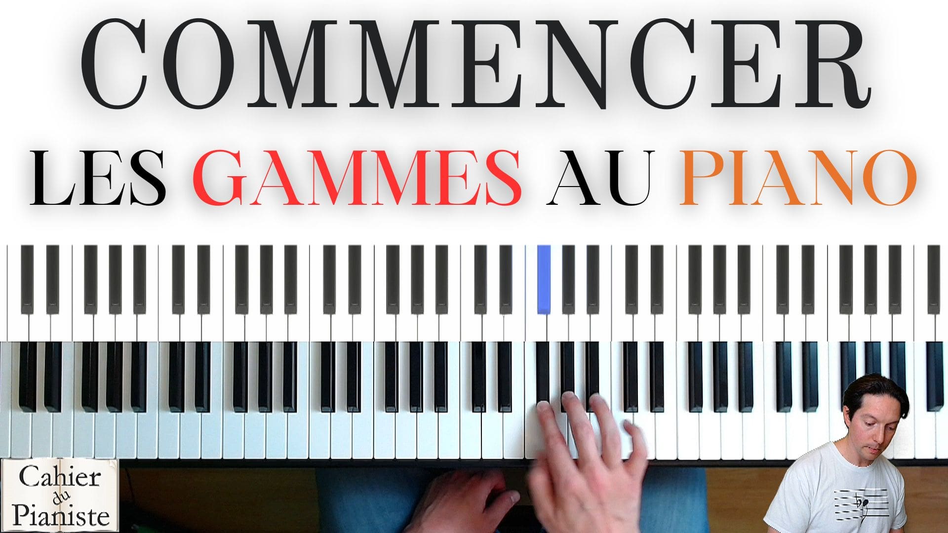 Commencer les GAMMES au PIANO